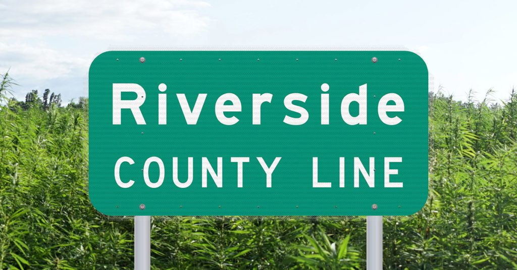 Riverside City and County - Cannabis Applications, Licensing and Regulations