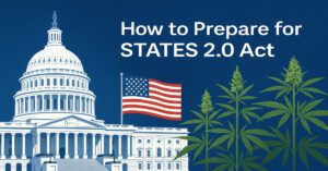 How the STATES 2.0 Act Could Change the Cannabis Industry